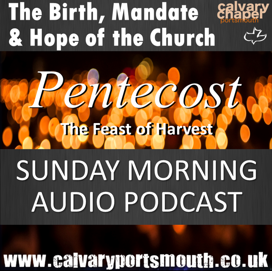 Pentecost - The Birth, Mandate & Hope of the Church